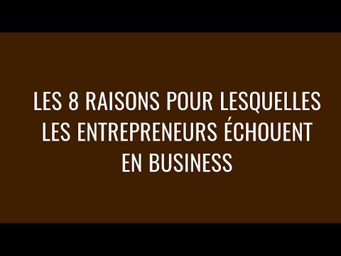 Vidéo: Quelles sont les raisons pour lesquelles les petites entreprises échouent ?