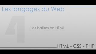 Formation en HTML CSS PHP - Partie 4 - Les balises en HTML