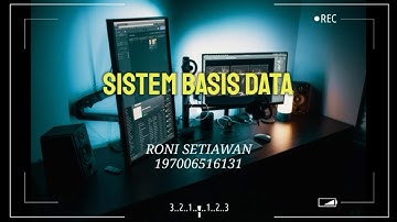 UTS SISTEM BASIS DATA |  Roni Setiawan (197006516131)