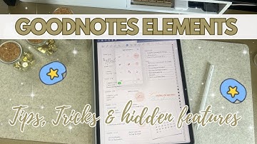 GoodNotes Elements Tool | Best Tips, Tricks & Hidden Features | + Create a digital sticker tutorial
