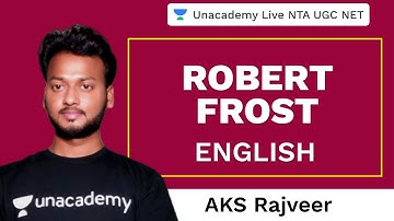 Robert Frost | English | Unacademy Live - NTA UGC NET | Ankit Kumar Sahu Rajveer