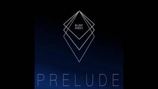 Bluntknees - Prelude