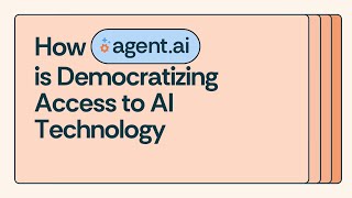 How Agent.ai Is Making AI Accessible to All