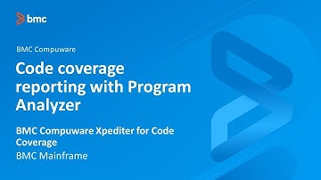 BMC Compuware Xpediter for Code Coverage - Code Coverage Reporting with the Program Analyzer