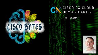 Cisco CX Cloud - Part 2