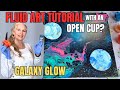 GALAXY GLOW FLUID ART TUTORIAL🪐COSMIC OPEN CUP POUR PAINTING
