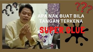 Cara Hilangkan Gam Super Glue Di Tangan
