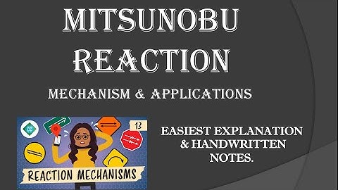 MITSUNOBU REACTION| | Mechanism | Applications | Easiest explanation | Handwritten easy notes