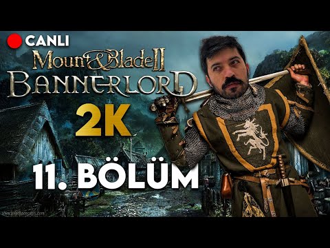 🔴KRAL NEFESİM ENSENDE  | M&B Bannerlord Türkçe 11. Bölüm (2022)