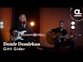 Demir Demirkan Gitti Gider Akustikhane