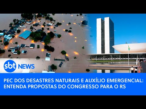 Video pec-dos-desastres-naturais-e-auxilio-emergencial-entenda-propostas-do-congresso-para-o-rs
