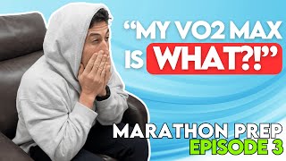 My Vo2 Max is WHAT! - Marathon Prep: Episode 03