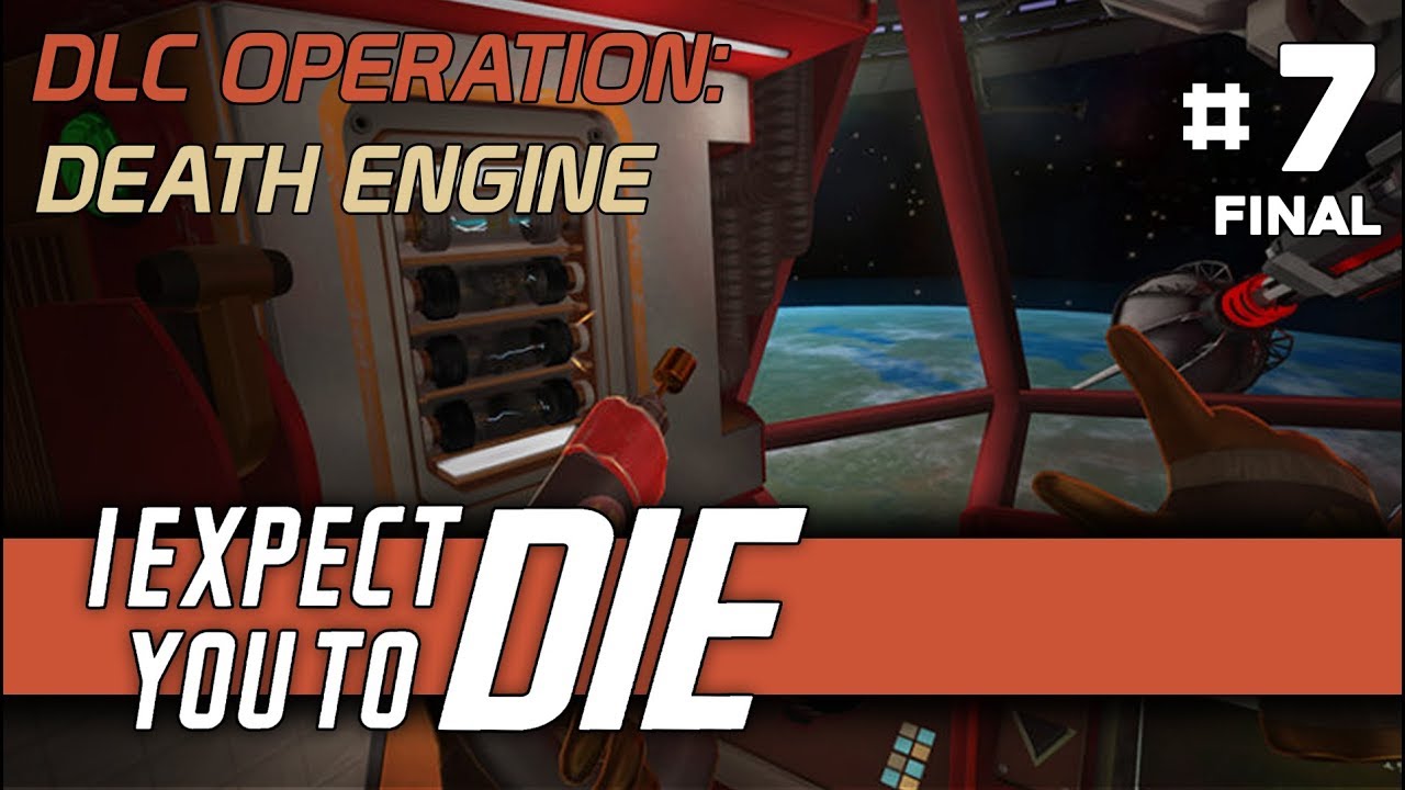 I Expect You To Die - Operation 7: Engine - YouTube