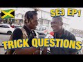 Trick Questions In Jamaica | Half Way Tree. SE3 EP1