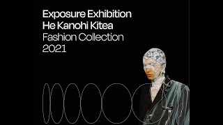 Exposure Exhibition  - Fashion Collections 2021 | Massey University
