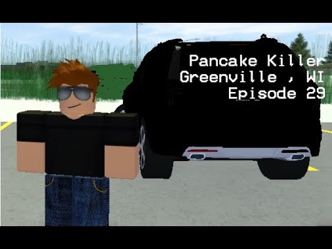 Roblox Greenville Wi S2 E29 New Car Pancake Killer - greenville revamp testing roblox