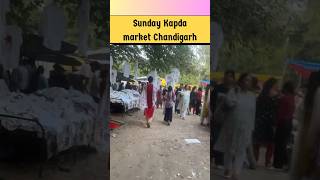 Sunday Kapda Market Chandigarh #SundayMarketChandigarh #KapdaMarketChandigarh #shortsfeed #ytshorts