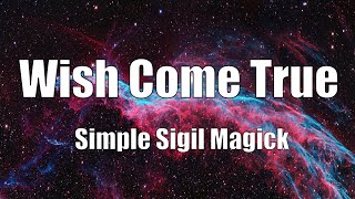🌍🌟 WISH COME TRUE 🙌 SIGIL MAGICK 🌟🌍
