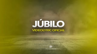 JUBILO - VideoLyric Oficial - Miel San Marcos & Maverick City Musica
