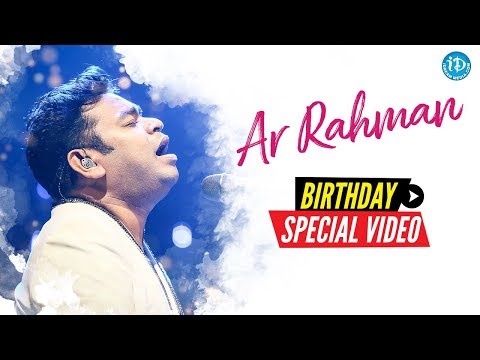 A R Rahman Birthday Special Wishes From IDream Media || #ARRahman