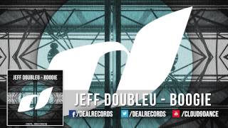 Jeff Doubleu - Boogie OUT NOW!