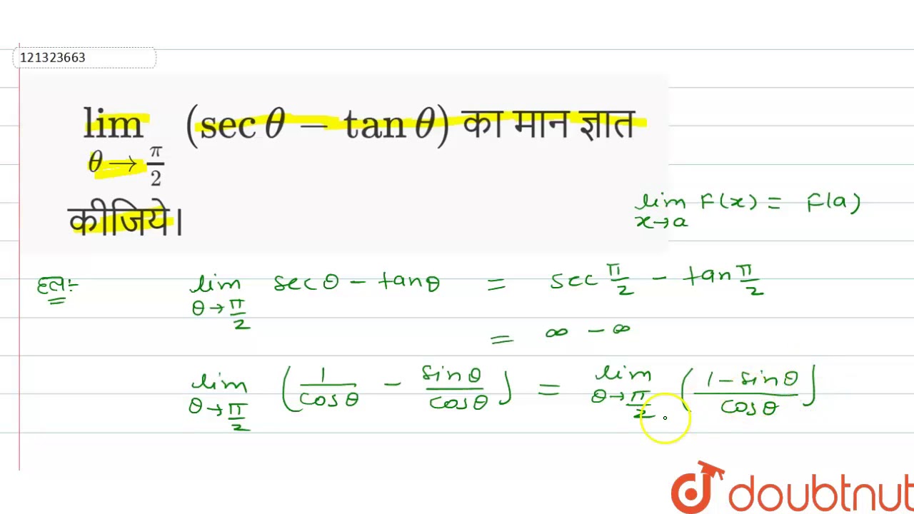 Underset Thetato Pi 2 Lim Sec Theta Tan Theta क म न ज ञ त क ज य Youtube