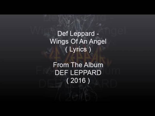 Def Leppard - Wings Of An Angel ( Lyrics )