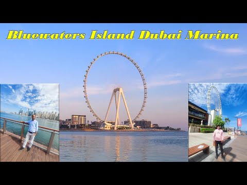 Dubai Marina Bluewaters Island | Ain Dubai World's Highest Observation Wheel | #BluewatersIsland