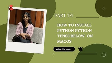 Part 171: How to Install Python & TensorFlow on macOS
