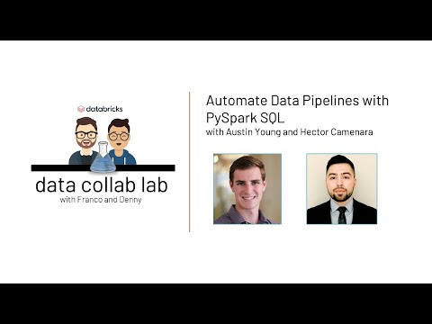 Data Collab Lab: Automate Data Pipelines with PySpark SQL