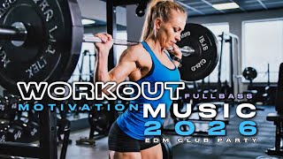 WORKOUT MUSIC 2026 Fitness and Gym | WORKOUT MOTIVATION | EDM Mix 48