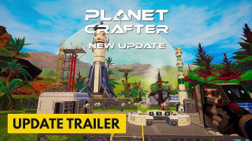 Planet Crafter - Fish & Drones - Official Gameplay Trailer
