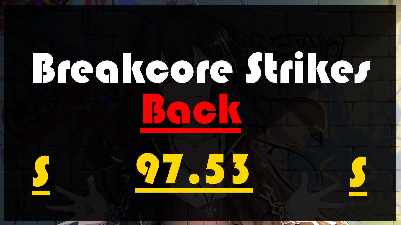 Breakcore Strikes Back 97.53% | 6.49* Chordjack | 4K - YouTube