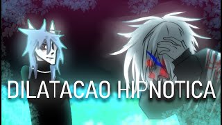 DILATACAO HIPNOTICA meme collab @koshariks