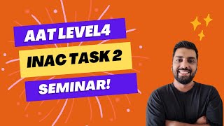 AAT Level 4 - INAC Task 2 Key Skills Revision and Practice