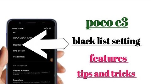 poco c3 black list setting features how to use