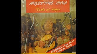 Argentino Luna-Desde Mi Origen.(1980).(Full Album)