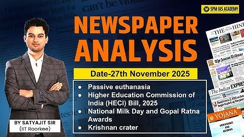 Newspaper Analysis for UPSC and APSC | 27th November 2025 | APSC and UPSC Exam Preparation | SPM IAS