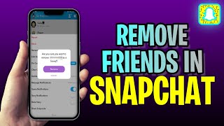 How To Remove Friends In Snapchat 2023 Update
