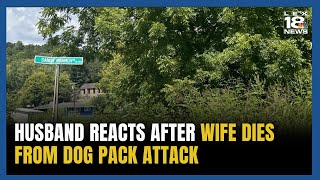 Husband Speaks Out After Wife Dies Following Dog Attack