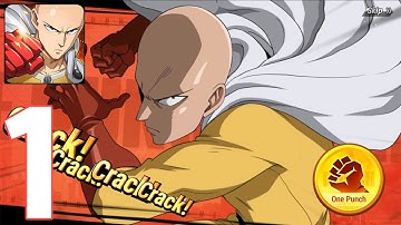One Punch Man - The Strongest - Gameplay Walkthrough Part 1 (Android,Ios)