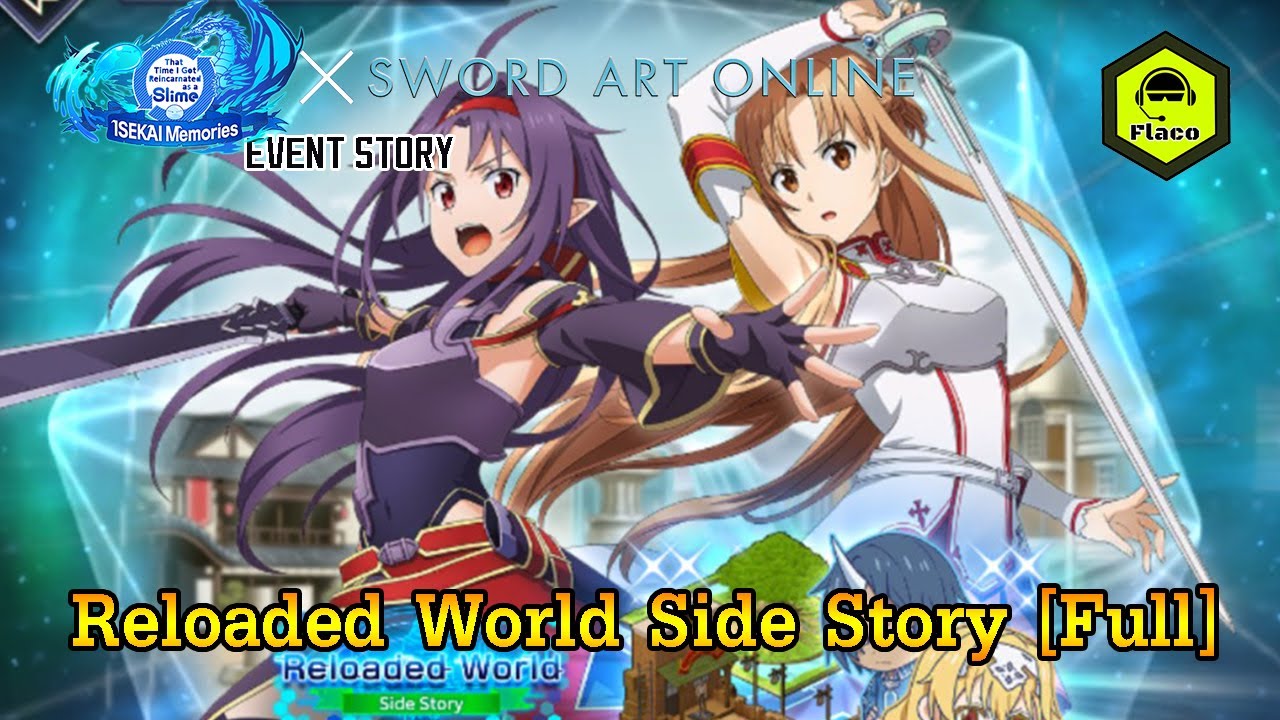 Tensura: Isekai Memories x Sword Art Online l Event Story l Reloaded World Side Story [Full]