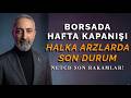 Borsada Hafta Kapanışı Halka Arzlarda Son Durum #NETCD Son Rakamlar