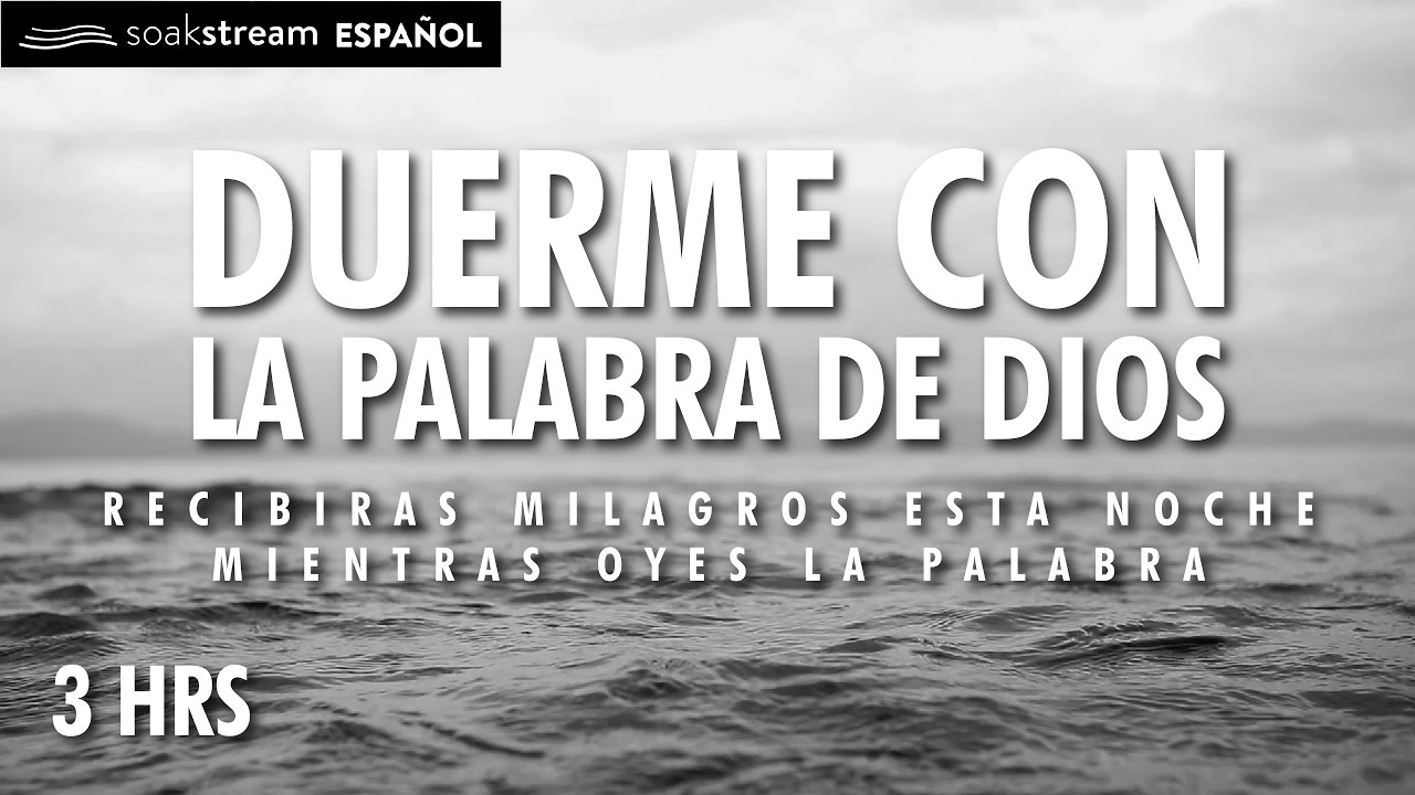 Duerme con la Palabra de Dios (¡SANACIÓN PROFUNDA En Su Presencia ...