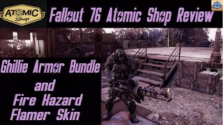Fallout 76 Atomic Shop Item Review: Ghillie Armor Bundle and Fire Hazard Flamer Skin