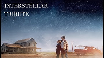Interstellar Tribute - Do not go gentle into that good night