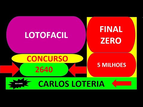 lotofacil final zero 5 milhoes concurso 2640