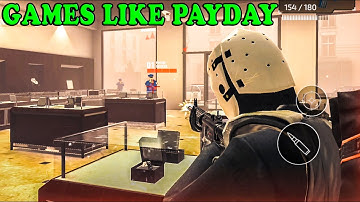 Top 4 Best Games Like Payday | Heist Games Mobile