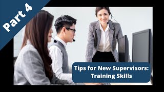 Training Skills | 5 Tips For New Supervisors