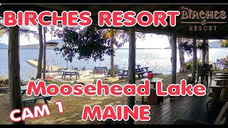Moosehead Lake at Rockwood, Maine - The Birches Resort,  CAM 1